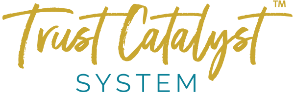 Trust Catalyst System TM